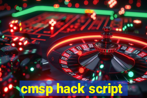cmsp hack script